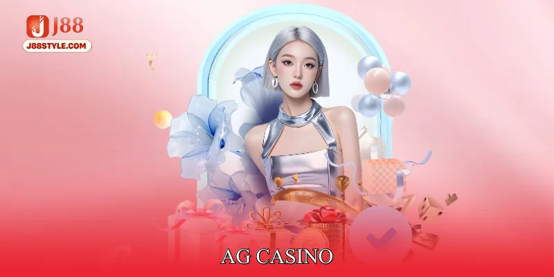 AG Casino - Hệ Thống Live Dealer Sống Động Như Sòng Thực AG Casino
