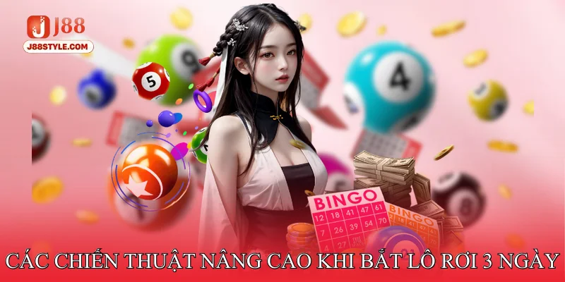 Mẹo Bắt Lô Rơi 3 Ngày - Phân Tích Kết Quả Sau Mỗi Chu Kỳ Các chiến thuật nâng cao khi bắt lô rơi 3 ngày