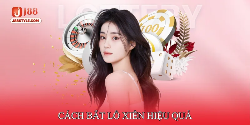 Lô Xiên Giúp Tăng Giá Trị Phần Thưởng Khi Trúng Lô Đề Cách Bắt Lô Xiên Hiệu Quả