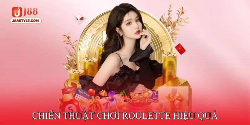 Roulette - Trải Nghiệm Sòng Bạc Trực Tuyến Chuyên Nghiệp Chiến Thuật Chơi Roulette Hiệu Quả