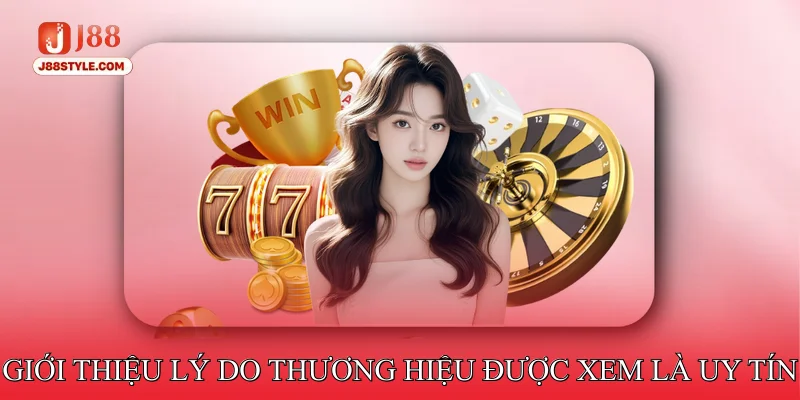 Giới Thiệu Giới thiệu lý do thương hiệu được xem là uy tín