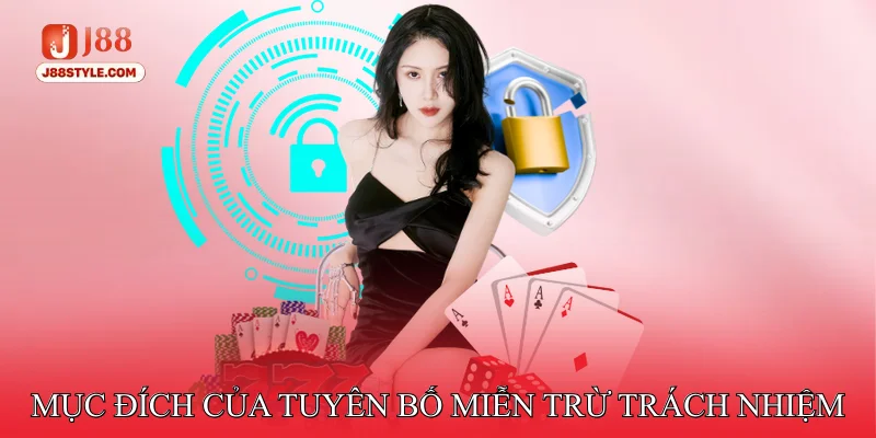 Miễn Trừ Trách Nhiệm Mục Đích Của Tuyên Bố Miễn Trừ Trách Nhiệm