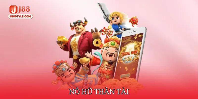 Nổ Hũ Thần Tài - Khám Phá Bí Quyết Đổi Đời Cùng J88 Nổ Hũ Thần Tài
